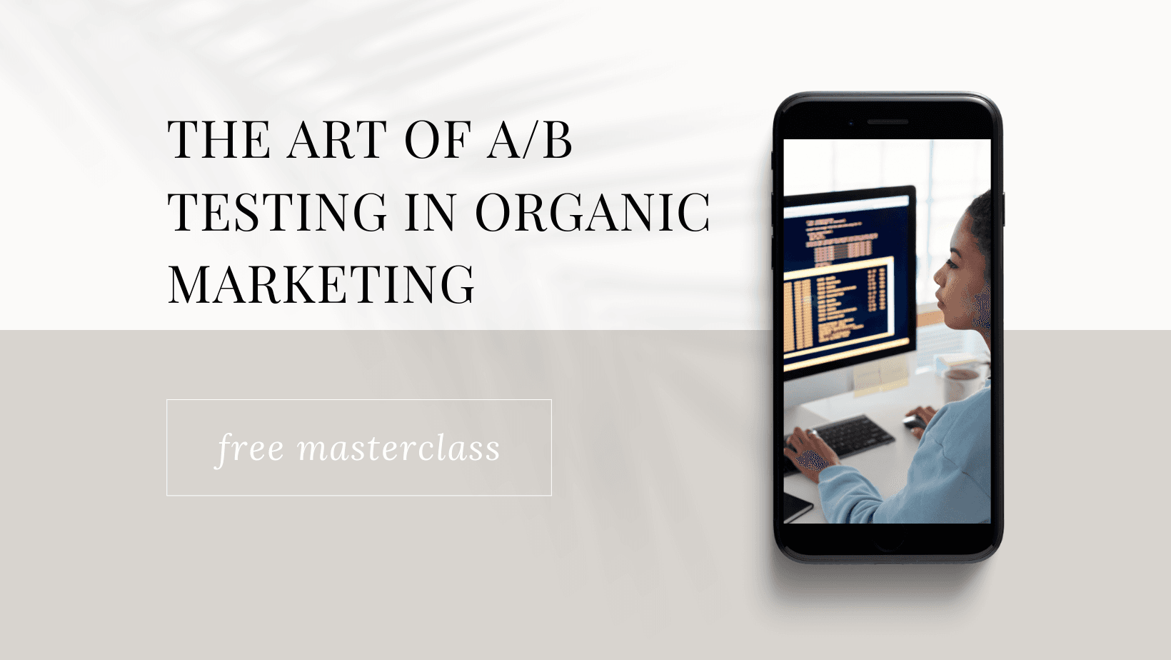 The Art of A/B Testing in Organic Marketing