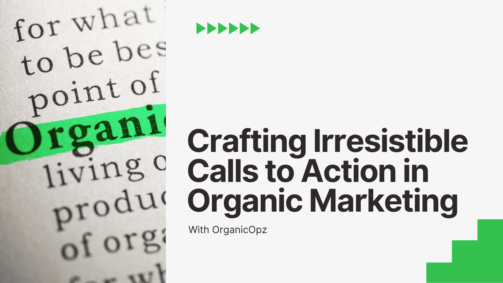 Crafting Irresistible Calls to Action in Organic Marketing